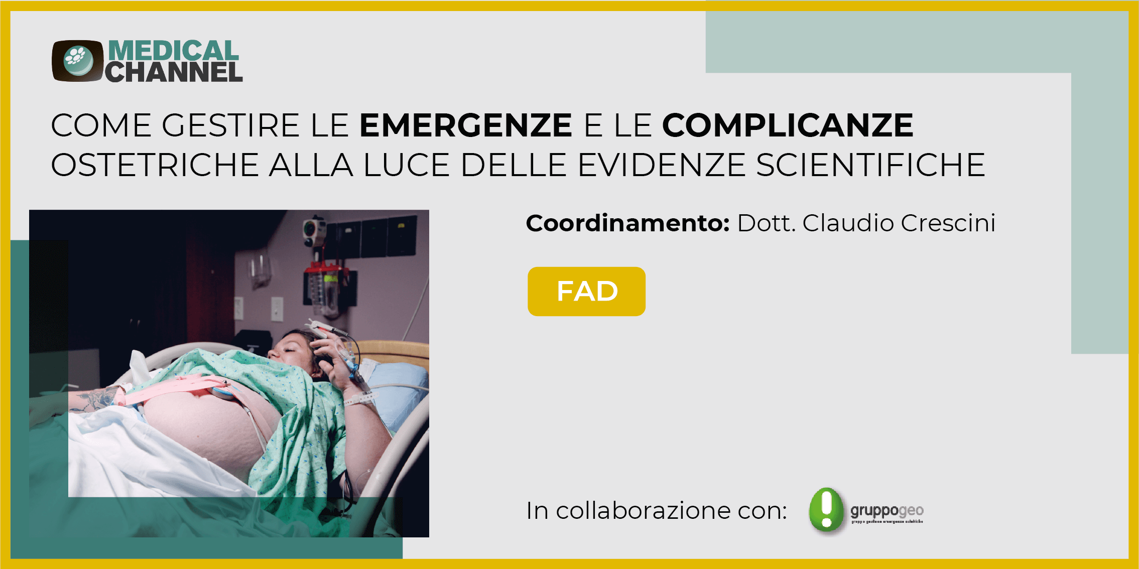 Come gestire le emergenze e le complicanze ostetriche alla luce delle evidenze scientifiche - FAD